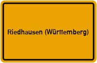 Ortsschild von Gemeinde Riedhausen (Württemberg) in Baden-Württemberg