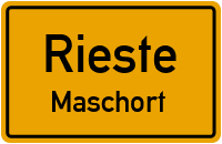 Maschortstraße in RiesteMaschort