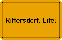 Ortsschild von Gemeinde Rittersdorf, Eifel in Rheinland-Pfalz