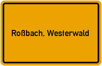 City Sign Roßbach, Westerwald