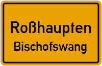 Bischofswang in RoßhauptenBischofswang