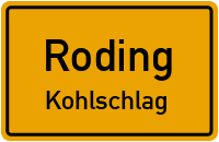 Kohlschlag in 93426 Roding (Kohlschlag)