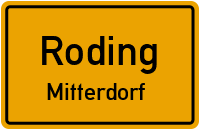 Heilbrünnlstraße in RodingMitterdorf