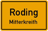 Weiherhausweg in RodingMitterkreith