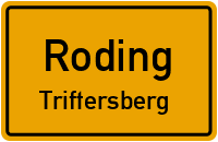 Triftersberg in RodingTriftersberg