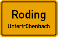 Straßenverzeichnis Roding Untertrübenbach