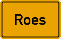 Ortsschild von Gemeinde Roes in Rheinland-Pfalz
