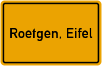 Ortsschild von Gemeinde Roetgen, Eifel in Nordrhein-Westfalen