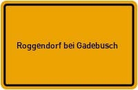 City Sign Roggendorf bei Gadebusch