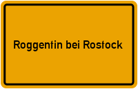 Ortsschild Roggentin bei Rostock