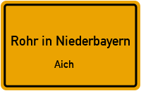 Straßen in Rohr in Niederbayern Aich