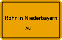 Straßen in Rohr in Niederbayern Au