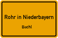 Straßen in Rohr in Niederbayern Bachl