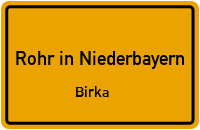 Straßen in Rohr in Niederbayern Birka