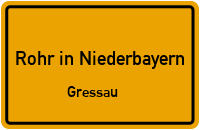 Straßen in Rohr in Niederbayern Gressau