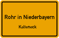 Straßen in Rohr in Niederbayern Kalteneck
