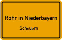Straßen in Rohr in Niederbayern Scheuern