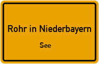 Straßen in Rohr in Niederbayern See