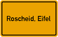 Ortsschild von Gemeinde Roscheid, Eifel in Rheinland-Pfalz