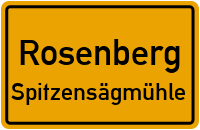 Spitzensägmühle in RosenbergSpitzensägmühle