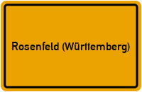 Ortsschild von Stadt Rosenfeld (Württemberg) in Baden-Württemberg