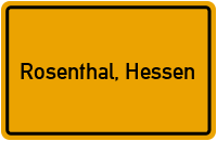 Ortsschild von Stadt Rosenthal, Hessen in Hessen