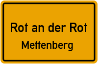 Kapellenstraße in Rot an der RotMettenberg