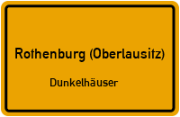 Dunkelhäuser in Rothenburg (Oberlausitz)Dunkelhäuser