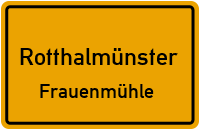 Frauenmühle in 94094 Rotthalmünster (Frauenmühle)