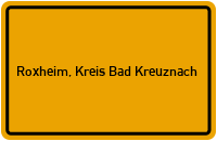 City Sign Roxheim, Kreis Bad Kreuznach