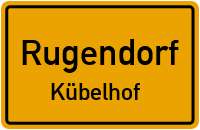 Straßen in Rugendorf Kübelhof