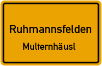 Multernhäusl in RuhmannsfeldenMulternhäusl
