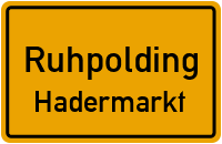 Straßenverzeichnis Ruhpolding Hadermarkt