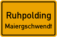 Straßenverzeichnis Ruhpolding Maiergschwendt