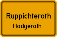 Hodgerother Straße in RuppichterothHodgeroth