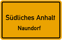 Naundorfer Straße in Südliches AnhaltNaundorf