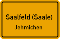 Jehmichen in Saalfeld (Saale)Jehmichen