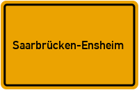 Ortsschild Saarbrücken-Ensheim
