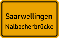 Albert-Schweitzer-Weg in SaarwellingenNalbacherbrücke