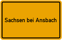 Ortsschild Sachsen bei Ansbach
