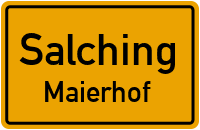 Maierhof in SalchingMaierhof