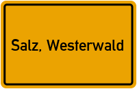 Ortsschild von Gemeinde Salz, Westerwald in Rheinland-Pfalz