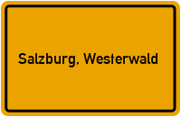 Ortsschild von Gemeinde Salzburg, Westerwald in Rheinland-Pfalz