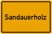 Ortsschild von Gemeinde Sandauerholz in Sachsen-Anhalt