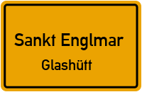 Glashütt in Sankt EnglmarGlashütt