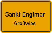 Großwies in 94379 Sankt Englmar (Großwies)