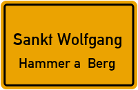 Hammer a. Berg in Sankt WolfgangHammer a. Berg