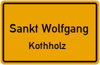 Kothholz in Sankt WolfgangKothholz