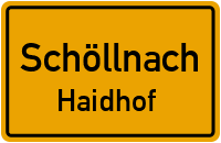 Straßenverzeichnis Schöllnach Haidhof