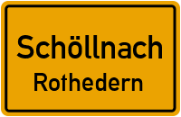 Rothedern in SchöllnachRothedern
